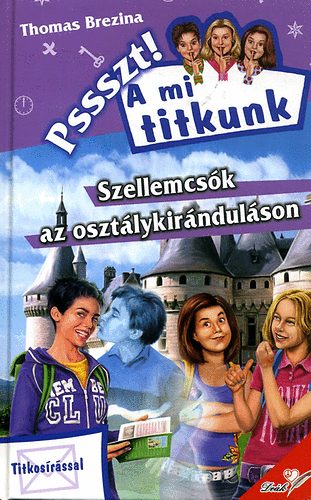 Thomas Brezina - Szellemcs�k az oszt�lykir�ndul�son