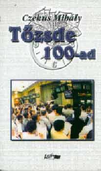 Cz�kus Mih�ly - T�zsde 100-ad
