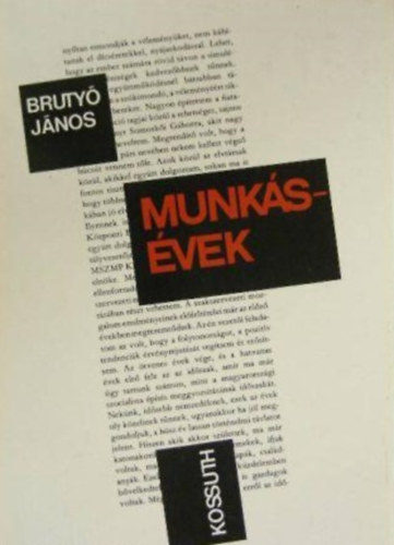 Brutyó János - Munkásévek