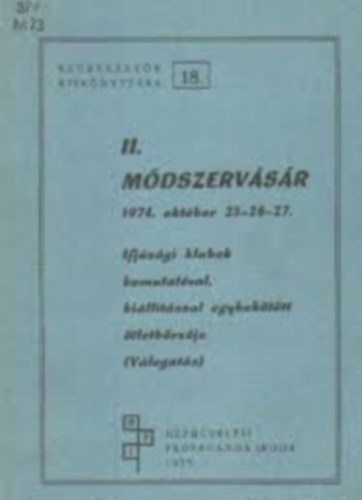Bencsik Mt  (szerk.) - II. Mdszervsr 1974. oktber 25-26-27.