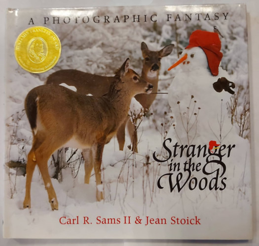 Jean Stoick Carl R Sams II - Stranger in the Woods (A Photographic Fantasy) (llatmese gyermekeknek, angol nyelven)