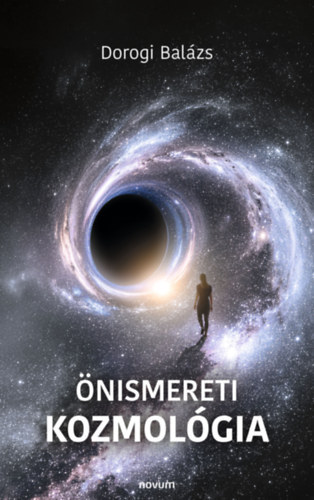 Dorogi Balázs - Önismereti Kozmológia