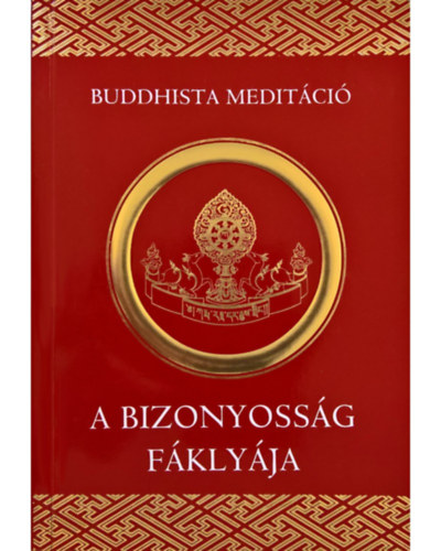 Dzsamgn Kongtrl - A bizonyossg fklyja (Buddhista meditci)