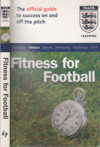 Dr. Richard Hawkins - Fitness for Football (The Official FA Guide)