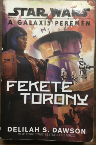 Delilah S. Dawson - Star Wars: A galaxis peremn - Fekete Torony