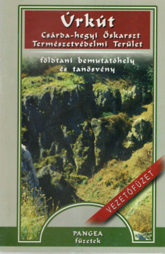 Sasvri goston Pocsai Tams - rkt - Csrda-hegyi skarszt Termszetvdelmi Terlet  ( Fldtani bemutathely s tansvny ) vezet fzet