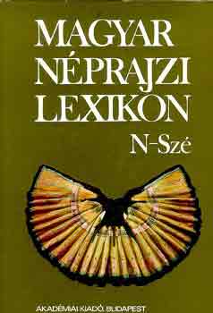 Ortutay Gyula  (Fszerk.) - Magyar nprajzi lexikon IV. (N-Sz)