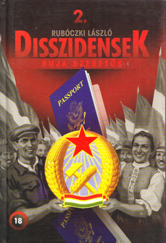 Rub�czki L�szl� - Disszidensek 2. - Buja szeret�k