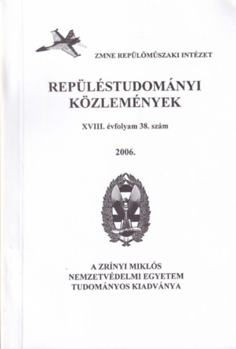 Rep�l�studom�nyi k�zlem�nyek XVIII. �vfolyam 38. sz�m 2006/1.
