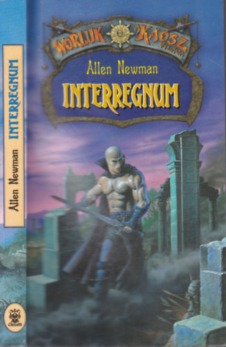 Allen Newman - Interregnum (Worluk- A K�osz vil�ga)