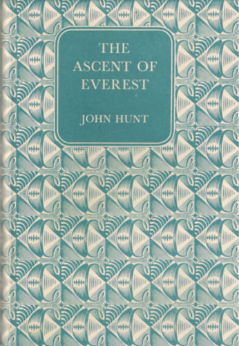John Hunt - The Ascent of Everest