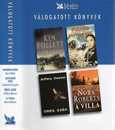 Follett-Forsyth-Deaver-Roberts - Vadmacsk�k - Suttog� sz�l - �res sz�k - A villa