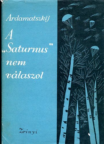Ardamatszkij - A "Saturnus" nem vlaszol