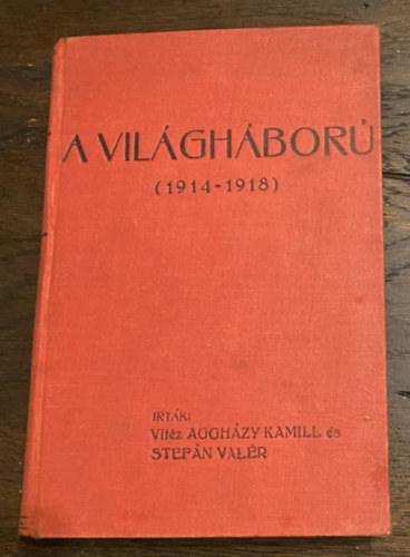 Agghzy-Stefn - A vilghbor (1914-1918)