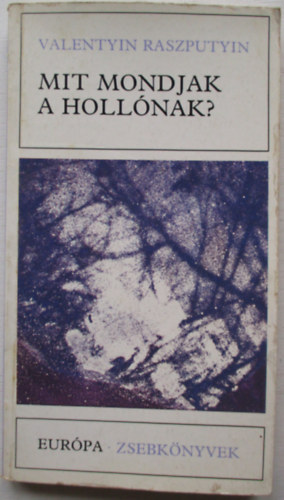 V. Raszputyin - Mit mondjak a holl�nak?