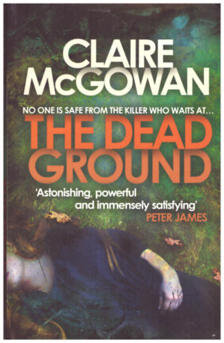 Claire McGowan - The dead ground