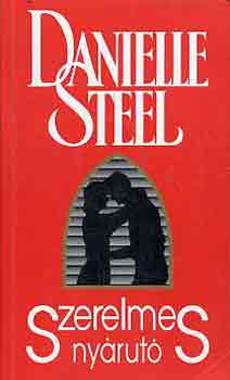 Danielle Steel - Szerelmes nyrut