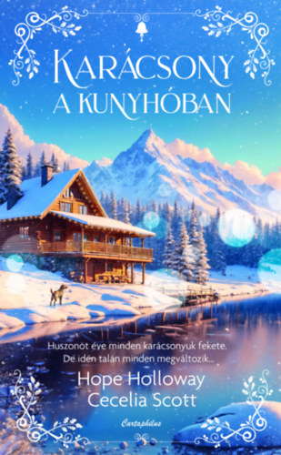 Cecelia Scott Hope Holloway - Kar�csony a kunyh�ban