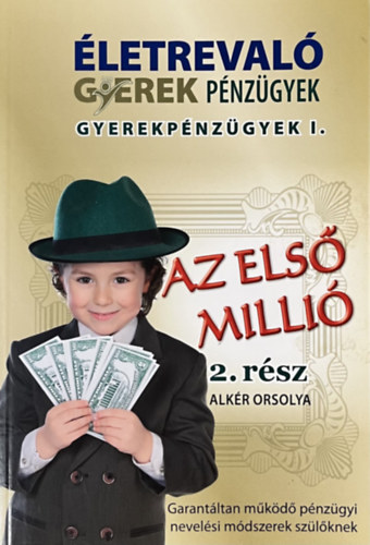 Alk�r Orsolya - Az els� milli� 2. r�sz