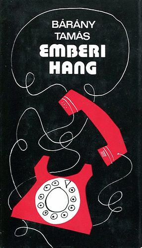 B�r�ny Tam�s - Emberi hang