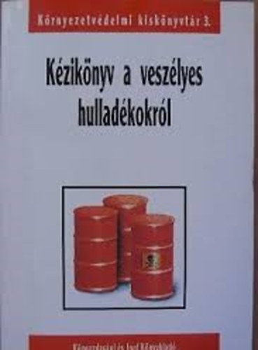 KJK-Kerszv - Kziknyv a veszlyes hulladkokrl
