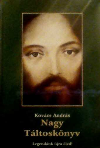 Dr. Kov�cs Andr�s - Nagy T�ltosk�nyv - Legend�nk �jra �led!    - Radieszt�zia - Energetika - �st�rt�net - Diagnosztika - Szellemtan - M�gia