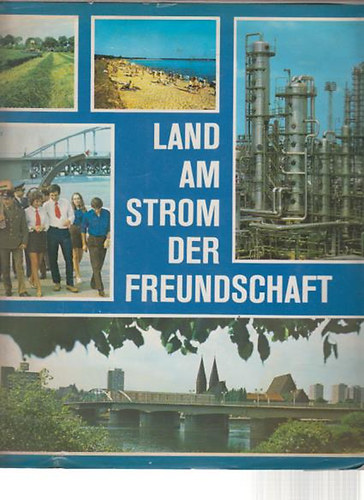 Helmut  Preissler (Text) - Land am Strom der Freundschaft