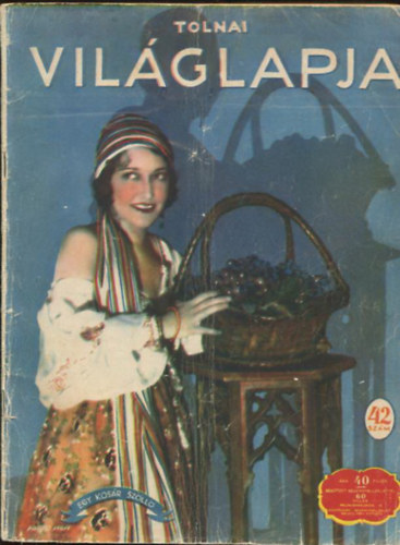Tolnai Vilglapja XXXI. vfolyam, 42. szm Budapest, 1929. oktber 16.