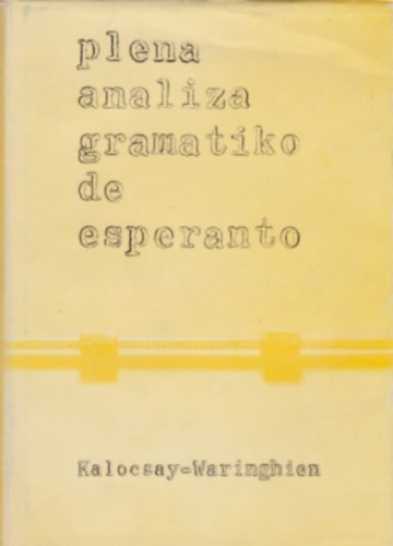 Kalocsay-Waringhien - Plena analiza gramatiko de esperanto
