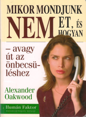 Alexander Oakwood - Mikor mondjunk nemet, s hogyan?