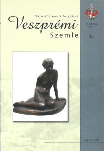 Csiszár Miklós (szerk.) - Veszprémi Szemle 35. (Várostörténeti folyóirat)