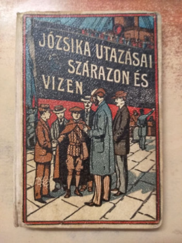 T�bori Korn�l - J�zsika utaz�sai sz�razon �s vizen