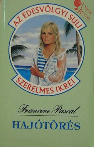 Francine Pascal - Hajótörés