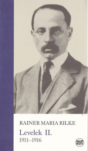 Rainer Maria Rilke - Levelek II. (1911-1916)