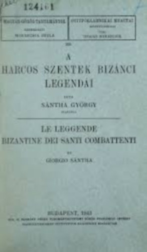 Sántha György - A harcos szentek bizánci legendái