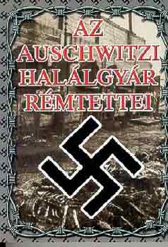 Wieslaw Kielar - Az auschwitzi hallgyr rmtettei