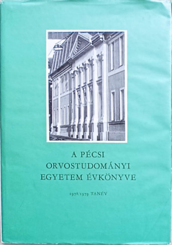 A Pcsi Orvostudomnyi Egyetem vknyve 1978/1979 tanv