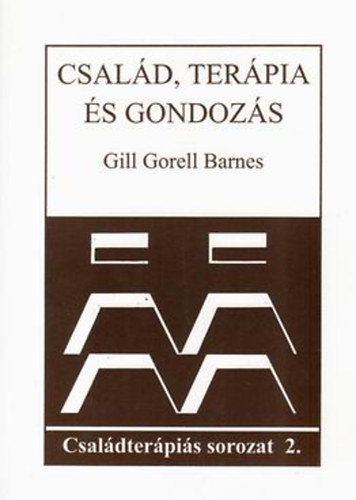 Gillgorell Barnes - Csald, terpia s gondozs