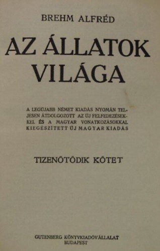 Brehm Alfrd - Az llatok vilga 15.