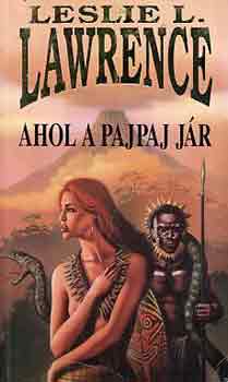 Leslie L. Lawrence - Ahol a pajpaj j�r