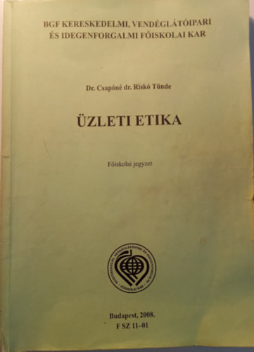 Dr. Csap�n� dr. Risk� T�nde - �ZLETPOLITIKA - BGF Kereskedelmi, Vend�gl�t�ipari �s Idegenforgalmi F�iskolai Kar (f�iskolai jegyzet)