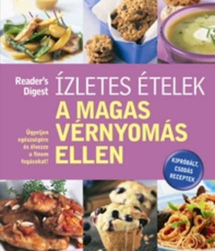 Ízletes ételek a magas vérnyomás ellen
