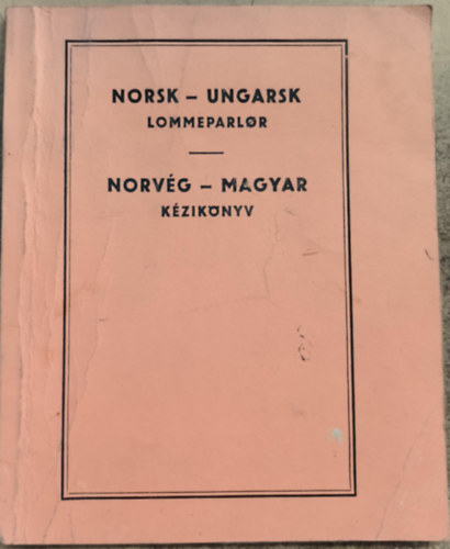 Norvg-magyar kziknyv - Norsk-ungarsk lommeparlor