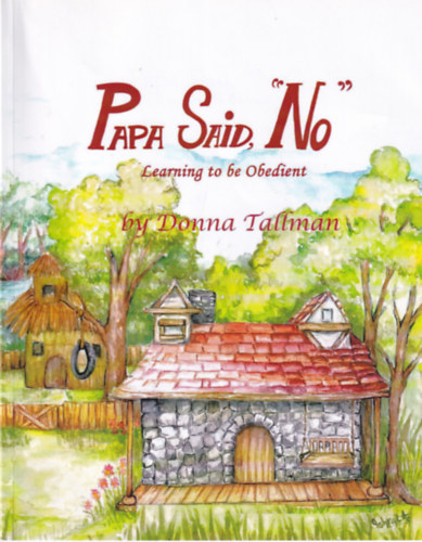 Donna Tallman - Papa Said, "No"
