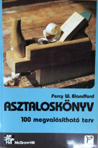 Percy W. Blandford - Asztalosknyv (100 megvalsthat terv)