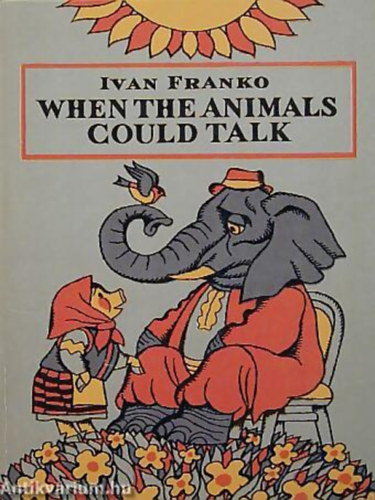 Ivan Franko - When the animals could talk