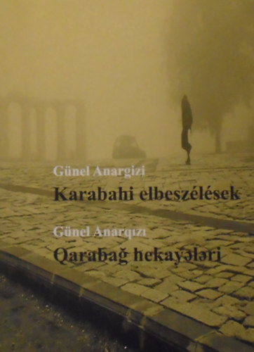Gnel Anargizi - Karabahi elbeszlsek