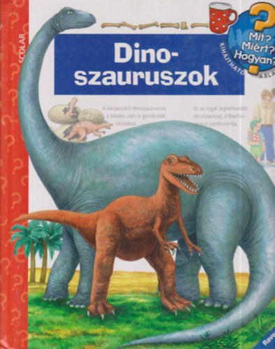 Dinoszauruszok - Mit? Miért? Hogyan? - Kihajtható ablakokkal