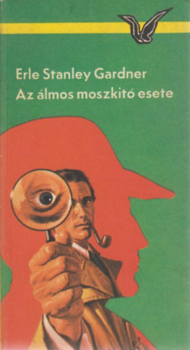 E. S. Gardner - Az lmos moszkit esete