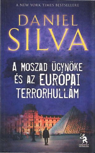 Daniel Silva - A Moszad gynke s az eurpai terrorhullm